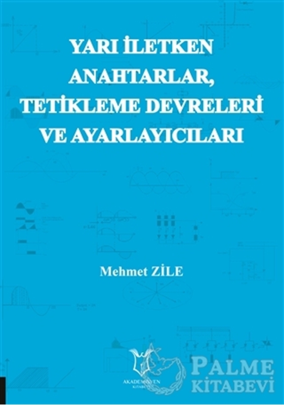 resm Yarı Iletken Anahtarlar Tetikleme Devreleri  ve Ayarlayıcıları