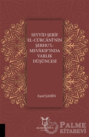 Resim Seyyid Şerif El-Cürcani'nin Şerhu'l Mevakıf'ında Varlık Düşüncesi