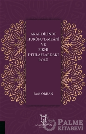 Resim Arap Dilinde Hurufu'l-Meani ve Fıkhi İhtilaflardaki Rolü