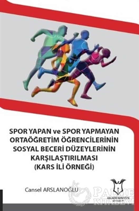 resm Spor Yapan ve Spor Yapmayan Ortaöğretim Öğrencilerinin Sosyal Beceri Düzeylerinin Karşılaştırılması (Kars İli Örneği)
