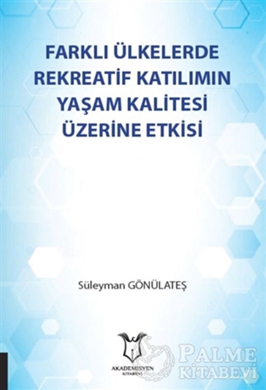 resm Farklı Ülkelerde Rekreatif Katılımın Yaşam Kalitesi Üzerine Etkisi