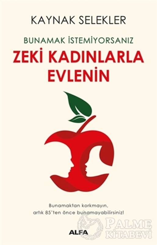 resm Bunamak İstemiyorsanız Zeki Kadınlarla Evlenin