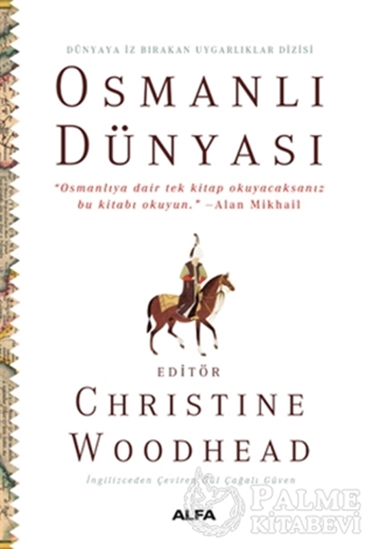resm Osmanlı Dünyası - Dünyaya İz Bırakan Uygarlıklar Dizisi