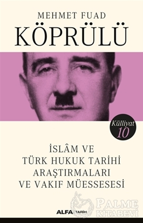Resim İslam ve Türk Hukuk Tarihi Araştırmaları ve Vakıf Müessesesi - Külliyat 10