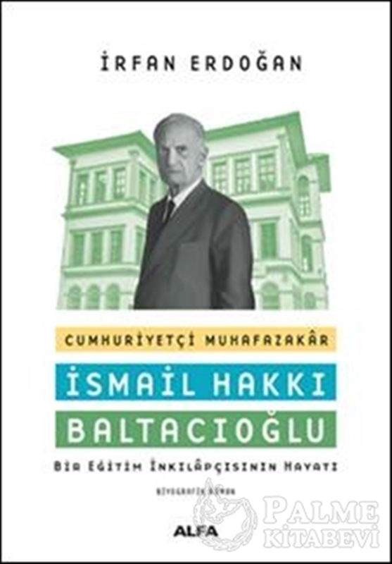resm Cumhuriyetçi Muhafazakar İsmail Hakkı Baltacıoğlu