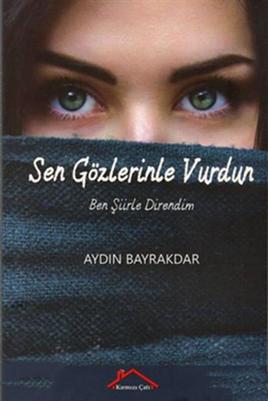 resm Sen Gözlerinle Vurdun Ben Şiirle Direndim