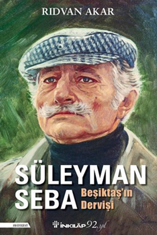 resm Süleyman Seba - Beşiktaş'ın Dervişi