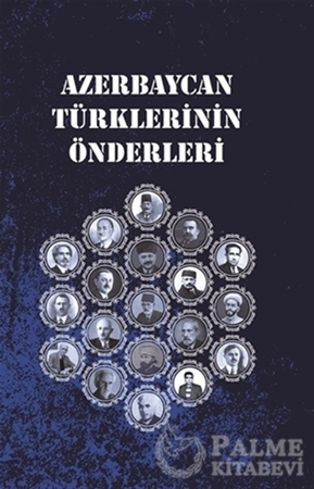 Resim Azerbaycan Türklerinin Önderlerİ
