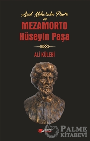 Resim Azak Kalesi'nden Prut'a ve Mezamorto Hüseyin Paşa