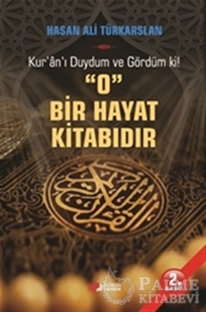 Resim Kur'an'ı Duydum ve Gördüm ki! O Bir Hayat Kitabıdır