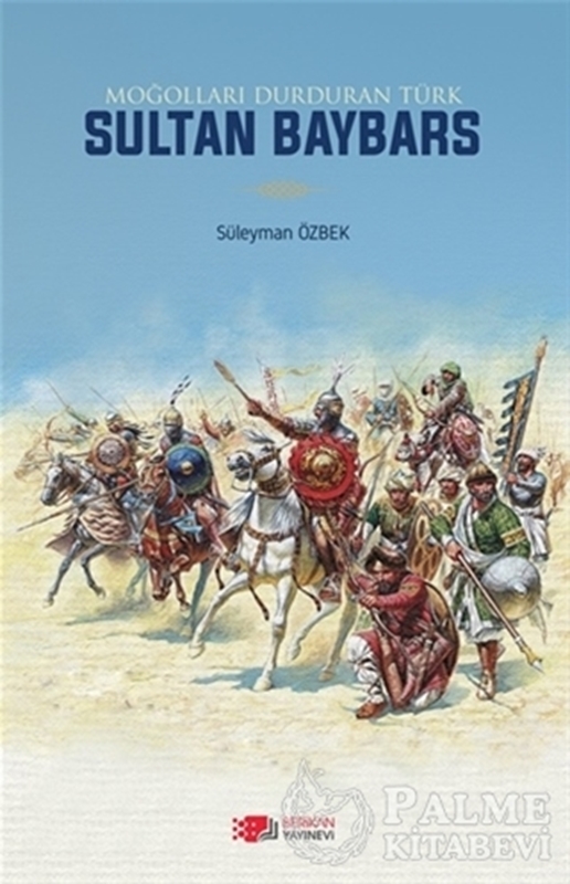 resm Moğolları Durduran Türk Sultan Baybars