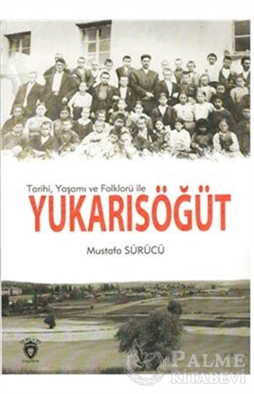 resm Tarihi, Yaşamı ve Folklorü İle Yukarısöğüt