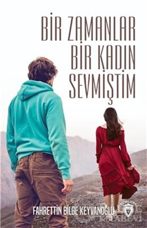 resm Bir Zamanlar Bir Kadın Sevmiştim