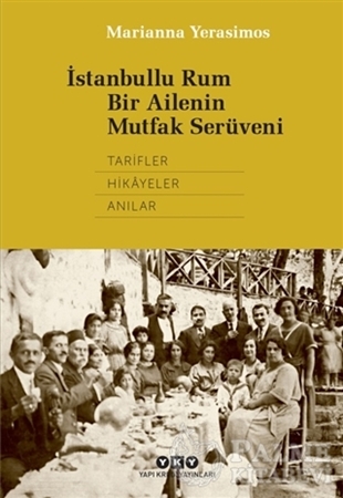Resim İstanbullu Rum Bir Ailenin Mutfak Serüveni