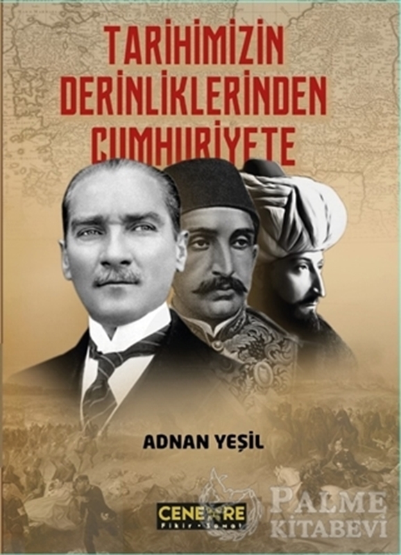 resm Tarihimizin Derinliklerinden Cumhuriyete