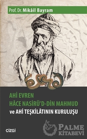 Resim Ahi Evren Hace Nasirü'd-din Mahmud ve Ahi Teşkilatının Kuruluşu