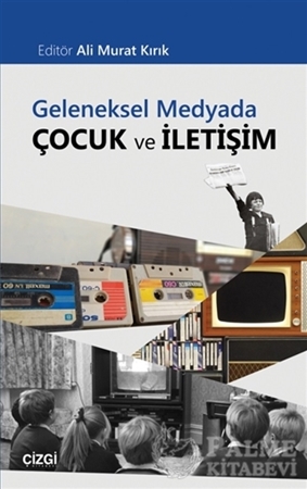 Resim Geleneksel Medyada Çocuk ve İletişim