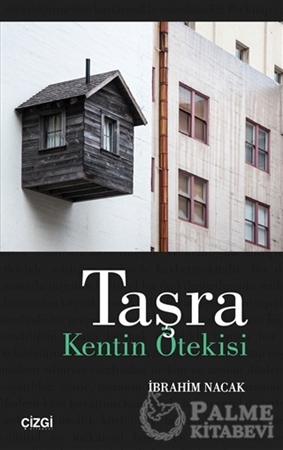 Resim Taşra: Kentin Ötekisi