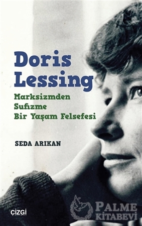 Resim Doris Lessing - Marksizmden Sufizme Bir Yaşam Felsefesi