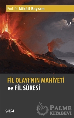 Resim Fil Olayı'nın Mahiyeti ve Fil Suresi