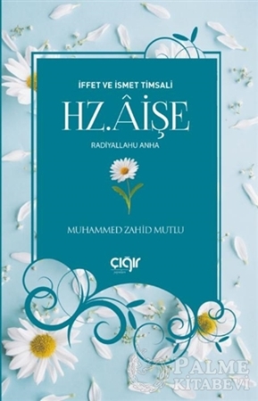 Resim İffet ve İsmet Timsali Hz. Aişe Radiyallahu Anha