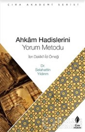Resim Ahkam Hadislerini Yorum Metodu