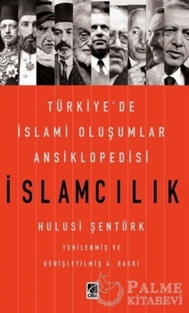 Resim İslamcılık - Türkiye'de İslami Oluşumlar Ansiklopedisi