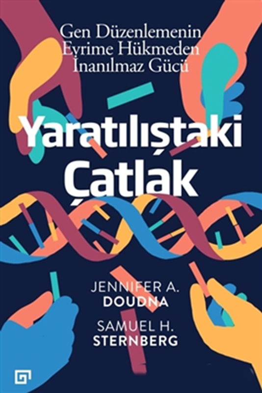 resm Yaratılıştaki Çatlak - Gen Düzenlemenin Evrime Hükmeden İnanılmaz Gücü