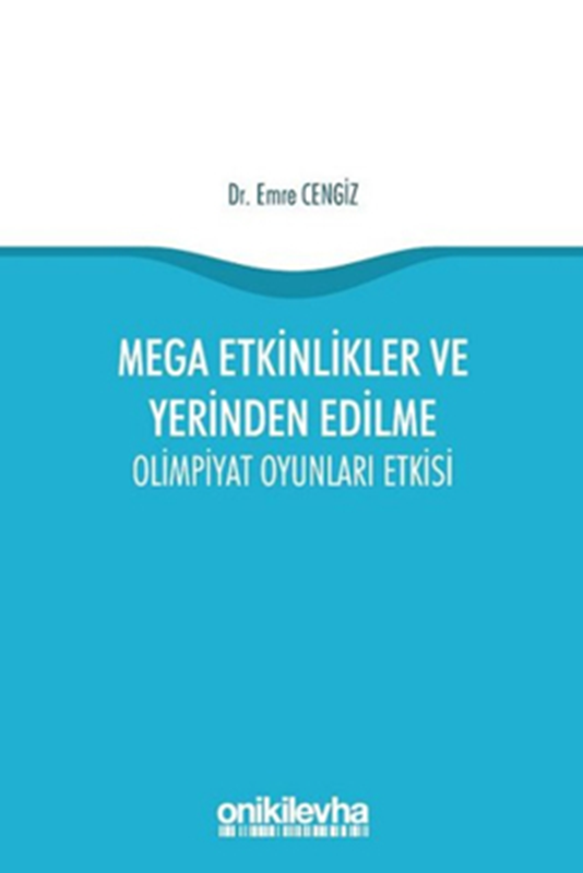 resm Mega Etkinlikler ve Yerinden Edilme