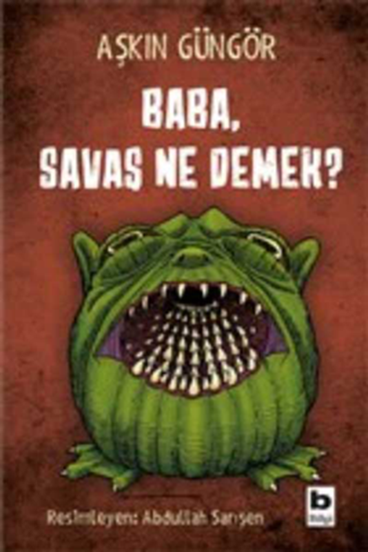 resm Baba, Savaş Ne Demek?