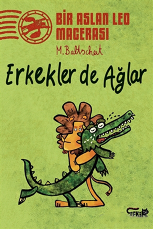 resm Erkekler de Ağlar - Bir Aslan Leo Macerası