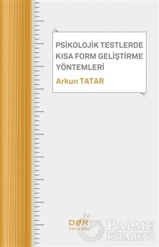 resm Psikolojik Testlerde Kısa Form Geliştirme Yöntemleri