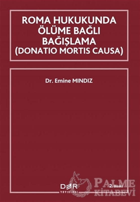 resm Roma Hukukunda Ölüme Bağlı Bağışlama (Donation Mortis Causa)