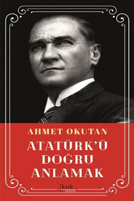 resm Atatürk’ü Doğru Anlamak