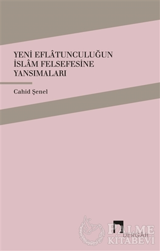 resm Yeni Eflatunculuğun İslam Felsefesine Yansımaları
