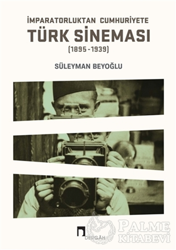 resm İmparatorluktan Cumhuriyete Türk Sineması (1895-1939)