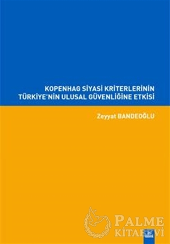 resm Kopenhag Siyasi Kriterlerinin Türkiye'nin Ulusal Güvenliğine Etkisi