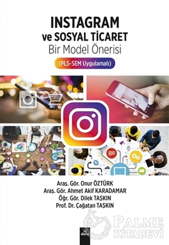 resm İnstagram ve Sosyal Ticaret Bir Model Önerisi (PLS-SEM Uygulamalı)