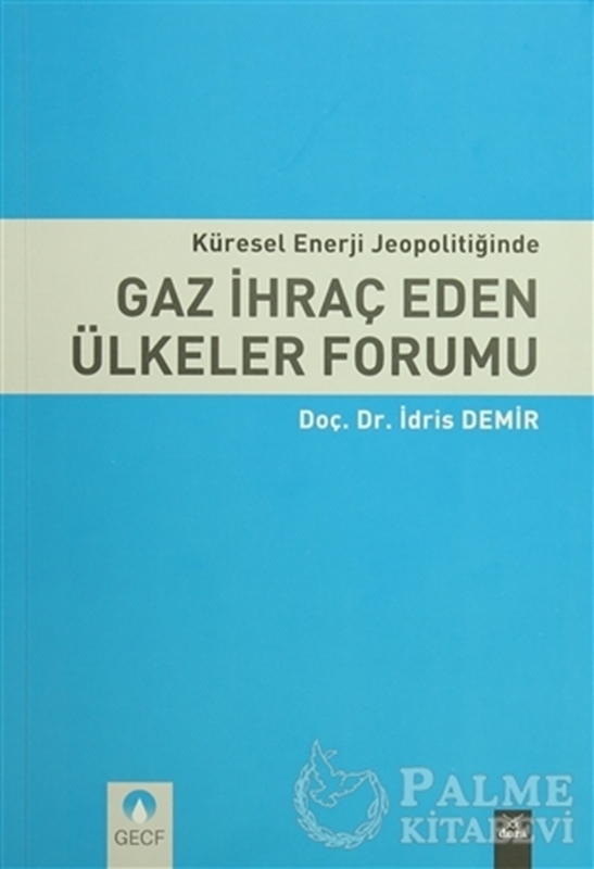 resm Küresel Enerji Jeopolitiğinde Gaz İhraç Eden Ülkeler Forumu