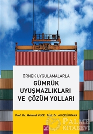 Resim Gümrük Uyuşmazlıkları ve Çözüm Yolları