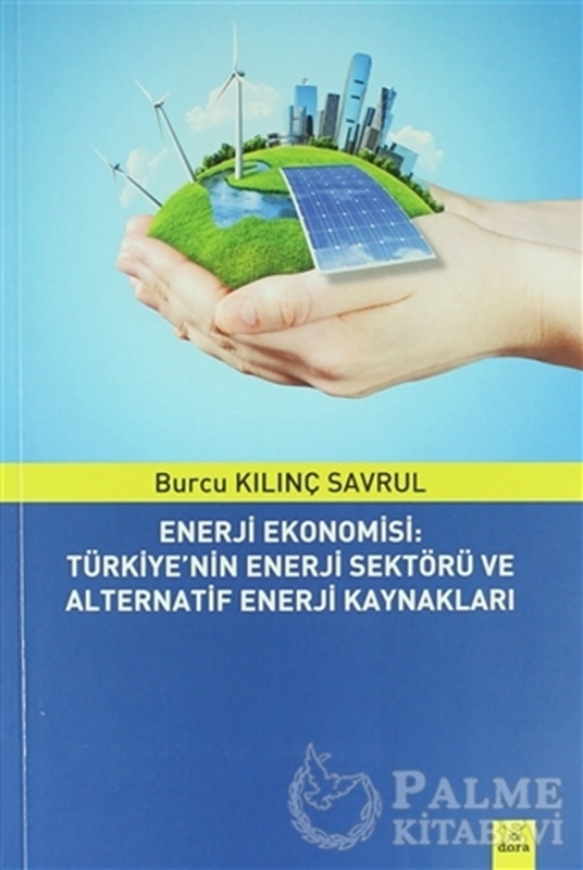 resm Enerji Ekonomisi: Türkiye'nin Enerji Sektörü ve Alternatif Enerji Kaynakları
