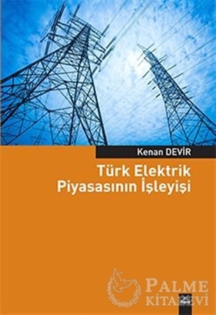 Resim Türk Elektrik Piyasasının İşleyişi