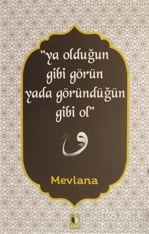 resm Ya Olduğun Gibi Görün Yada Göründüğün Gibi Ol