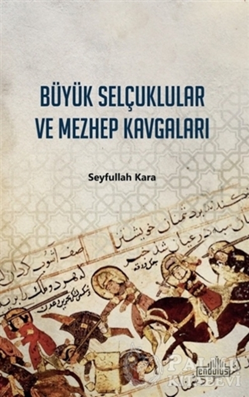 resm Büyük Selçuklular ve Mezhep Kavgaları