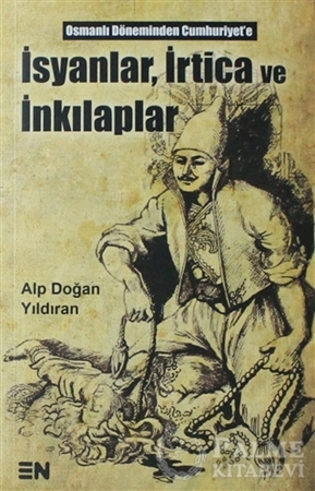 Resim İsyanlar, İrtica ve İnkılaplar