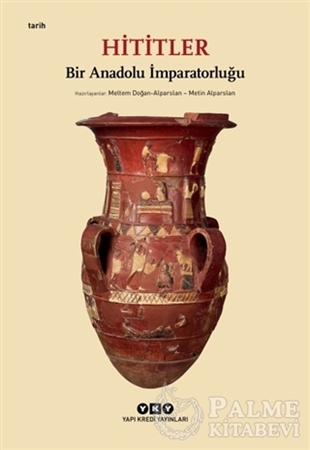 Resim Hititler - Bir Anadolu İmparatorluğu