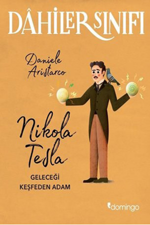 Resim Nikola Tesla Geleceği Keşfeden Adam - Dahiler Sınıfı