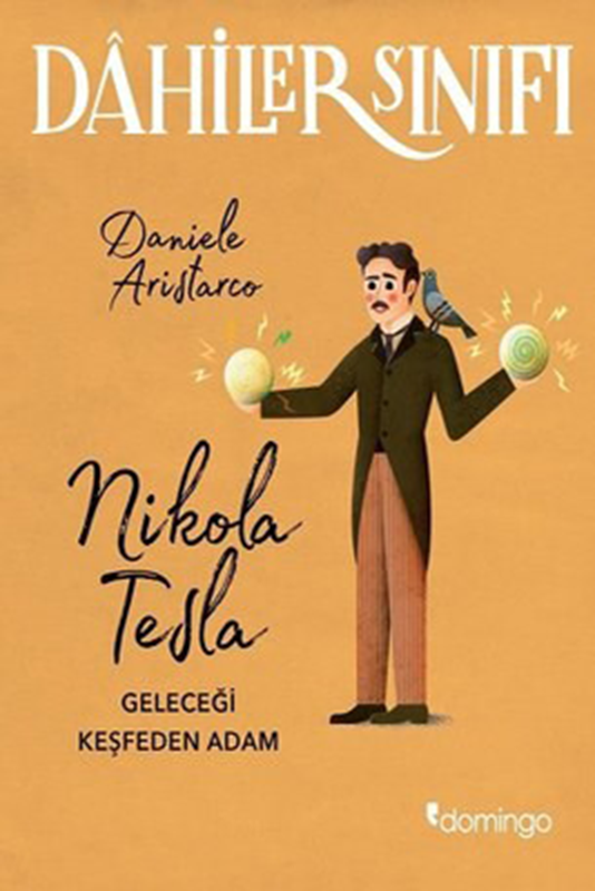resm Nikola Tesla Geleceği Keşfeden Adam - Dahiler Sınıfı