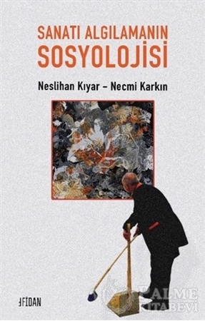 Resim Sanatı Algılamanın Sosyolojisi