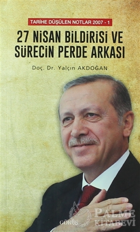 resm 27 Nisan Bildirisi ve Sürecin Perde Arkası